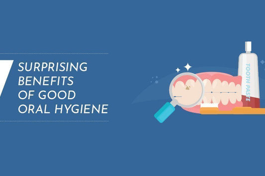 7 Surprising Benefits of Good Oral Hygiene