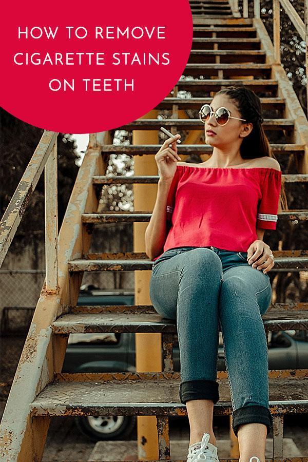 How to Remove Tobacco Stains from Teeth Quickly and Easily