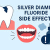 Understanding Silver Diamine Fluoride Side Effects: What You Need to Know